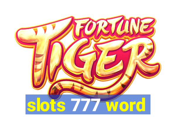 slots 777 word